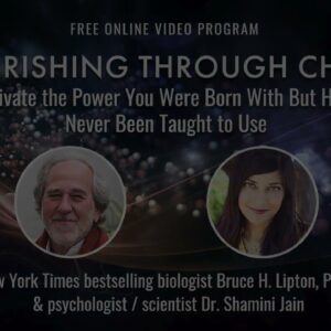 Flourishing Through Chaos: Bruce Lipton